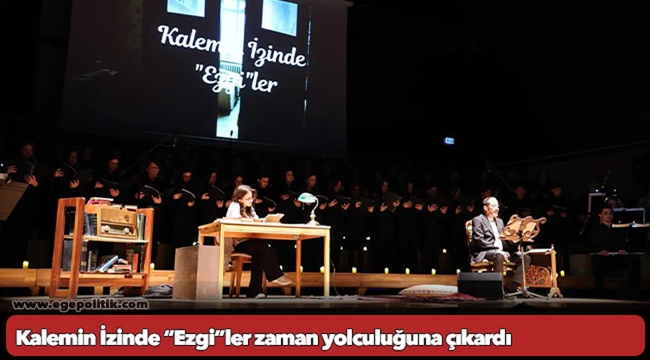 Kalemin İzinde “Ezgi”ler zaman yolculuğuna çıkardı