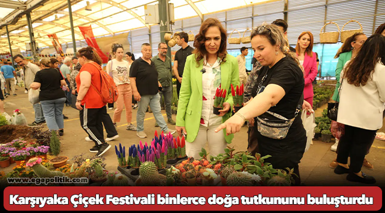 Karşıyaka Çiçek Festivali binlerce doğa tutkununu buluşturdu