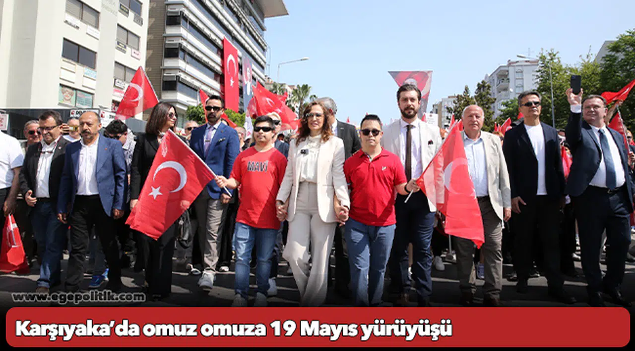 Karşıyaka’da omuz omuza 19 Mayıs yürüyüşü