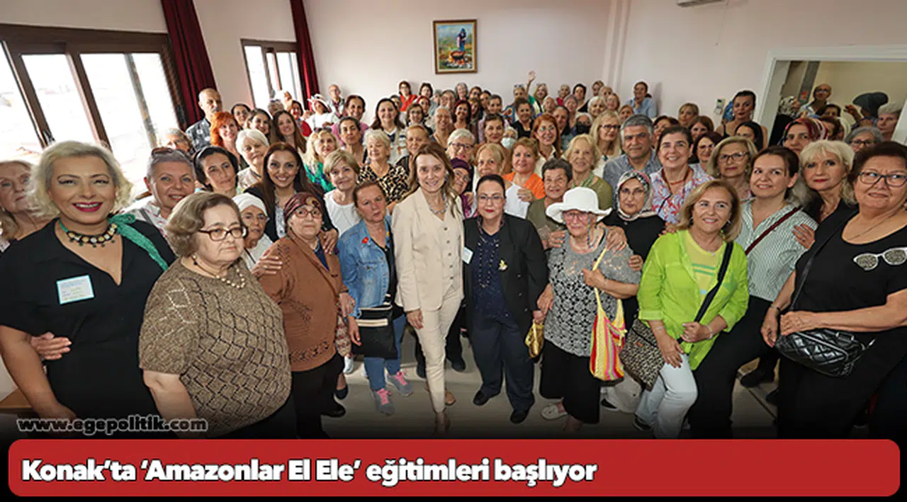 Konak’ta ‘Amazonlar El Ele’ eğitimleri başlıyor