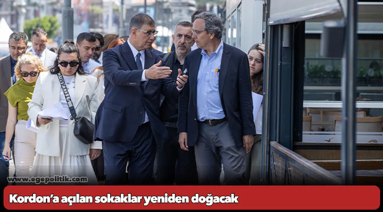 Kordon’a açılan sokaklar yeniden doğacak