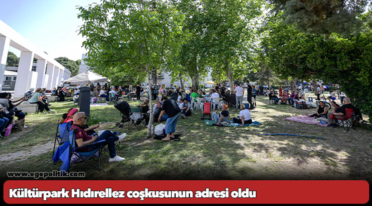 Kültürpark Hıdırellez coşkusunun adresi oldu