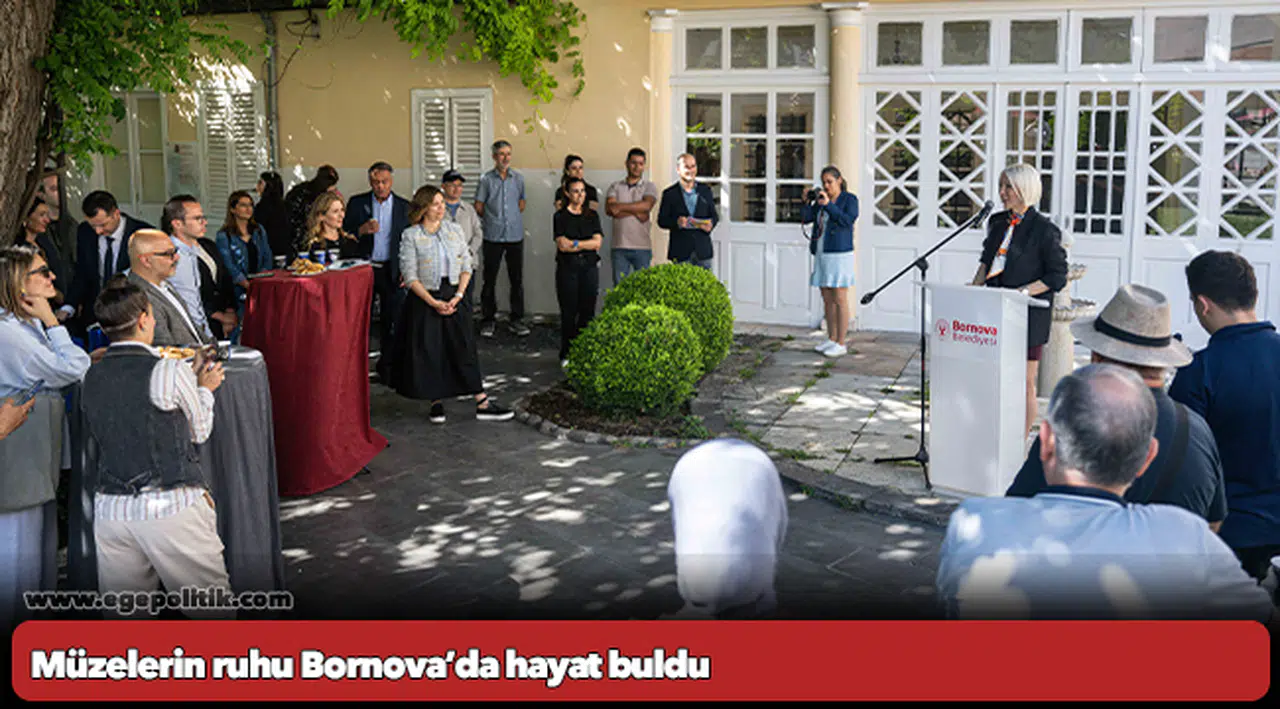 Müzelerin ruhu Bornova’da hayat buldu