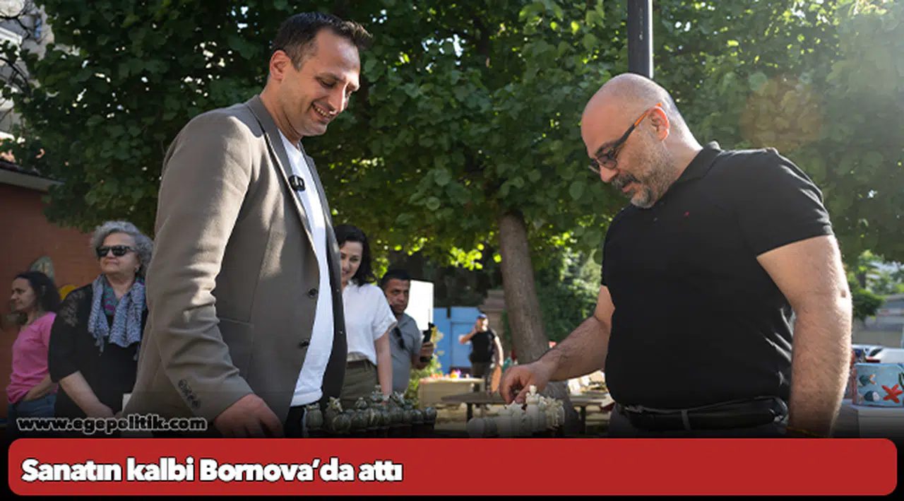 Sanatın kalbi Bornova’da attı