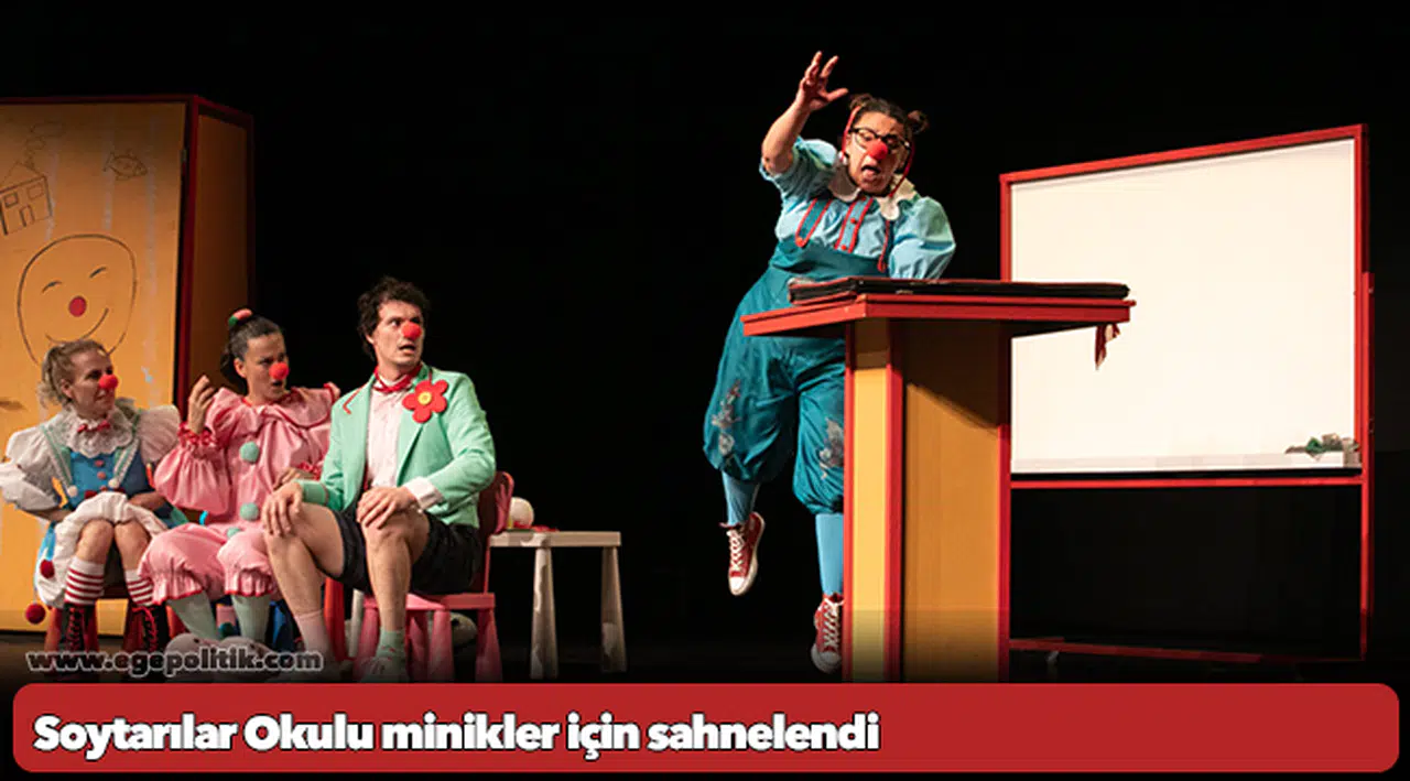 Soytarılar Okulu minikler için sahnelendi