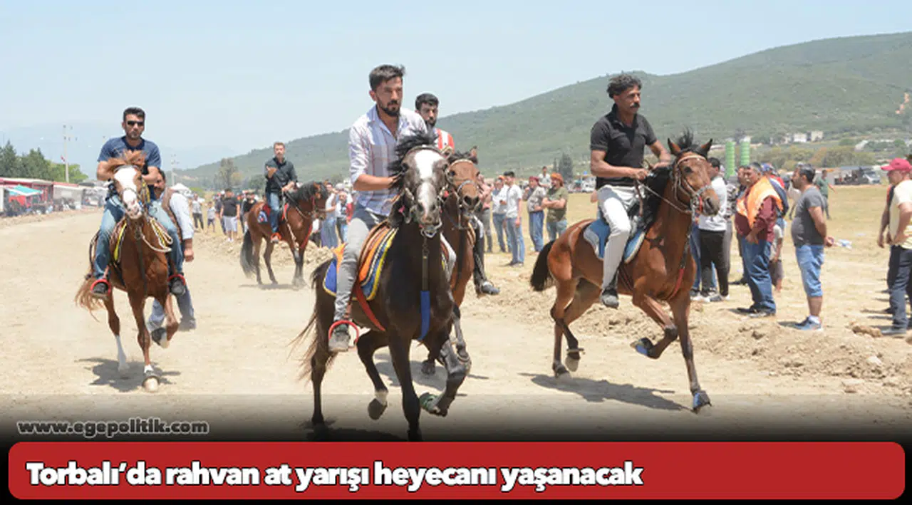 Torbalı’da rahvan at yarışı heyecanı yaşanacak