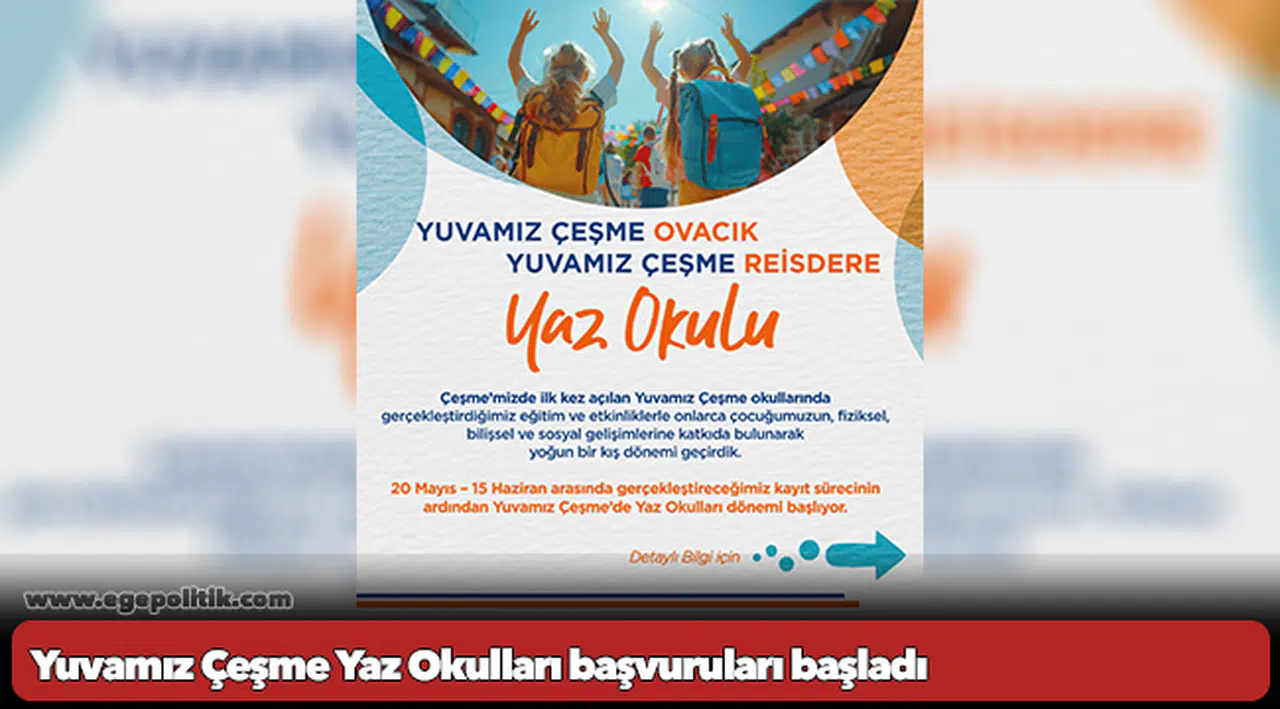Yuvamız Çeşme Yaz Okulları başvuruları başladı