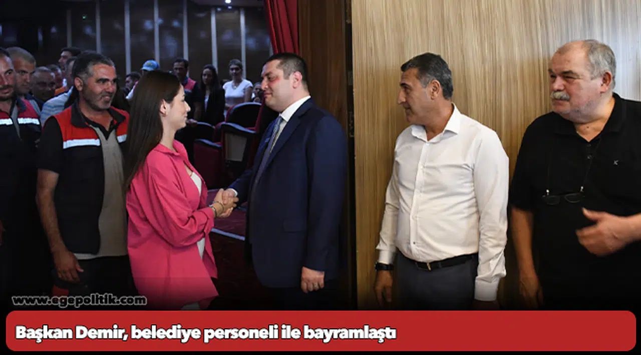 Başkan Demir, belediye personeli ile bayramlaştı