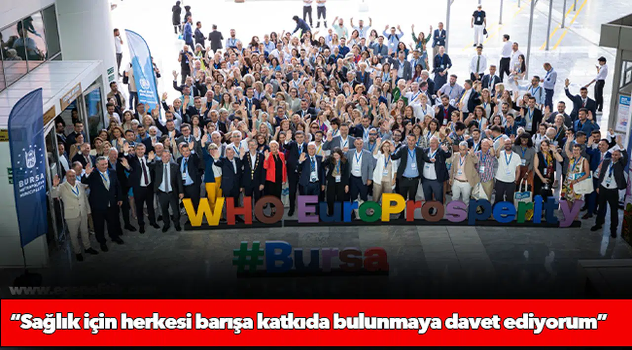 Başkan Tugay’dan Bursa’da düzenlenen DSÖ Avrupa Sağlıklı Şehirler Ağı Konferansı’nda barış mesajı