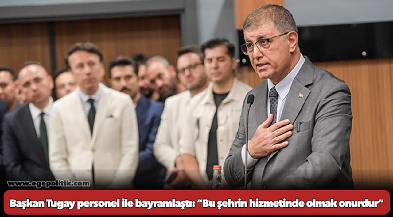 Başkan Tugay personel ile bayramlaştı: “Bu şehrin hizmetinde olmak onurdur”