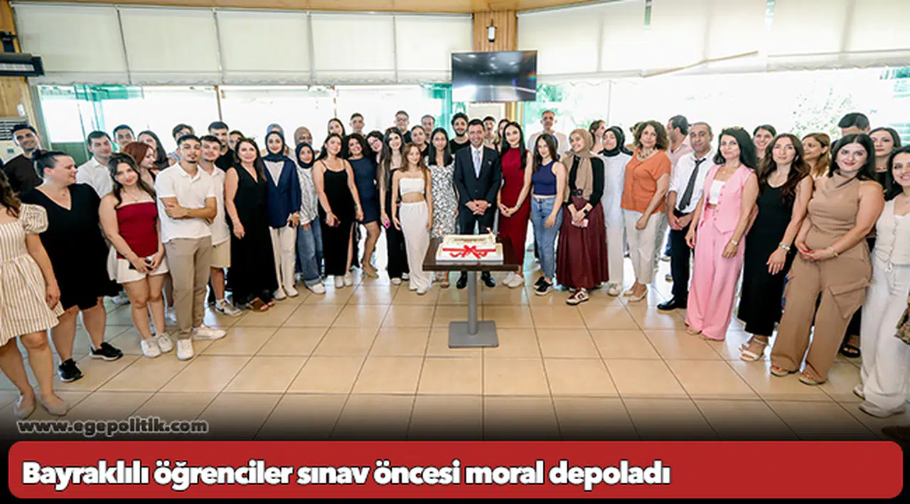 Bayraklılı öğrenciler sınav öncesi moral depoladı