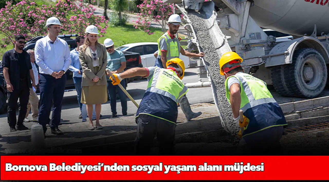 Bornova Belediyesi’nden sosyal yaşam alanı müjdesi