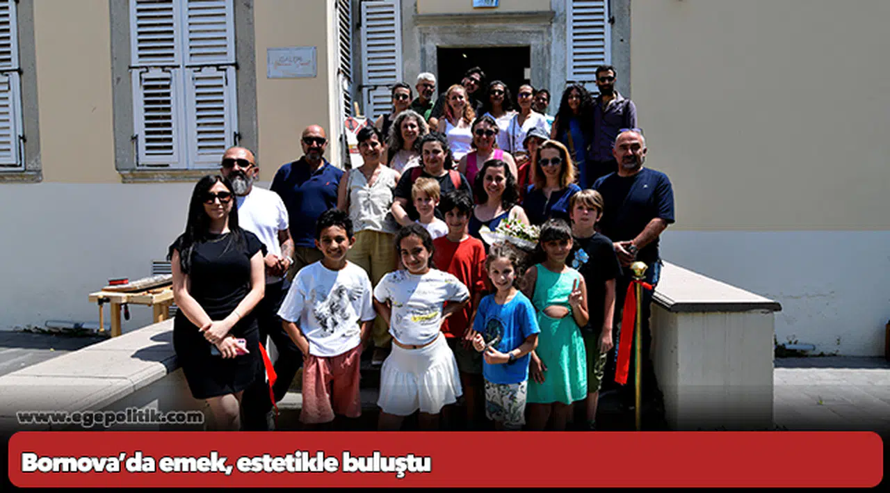 Bornova’da emek, estetikle buluştu