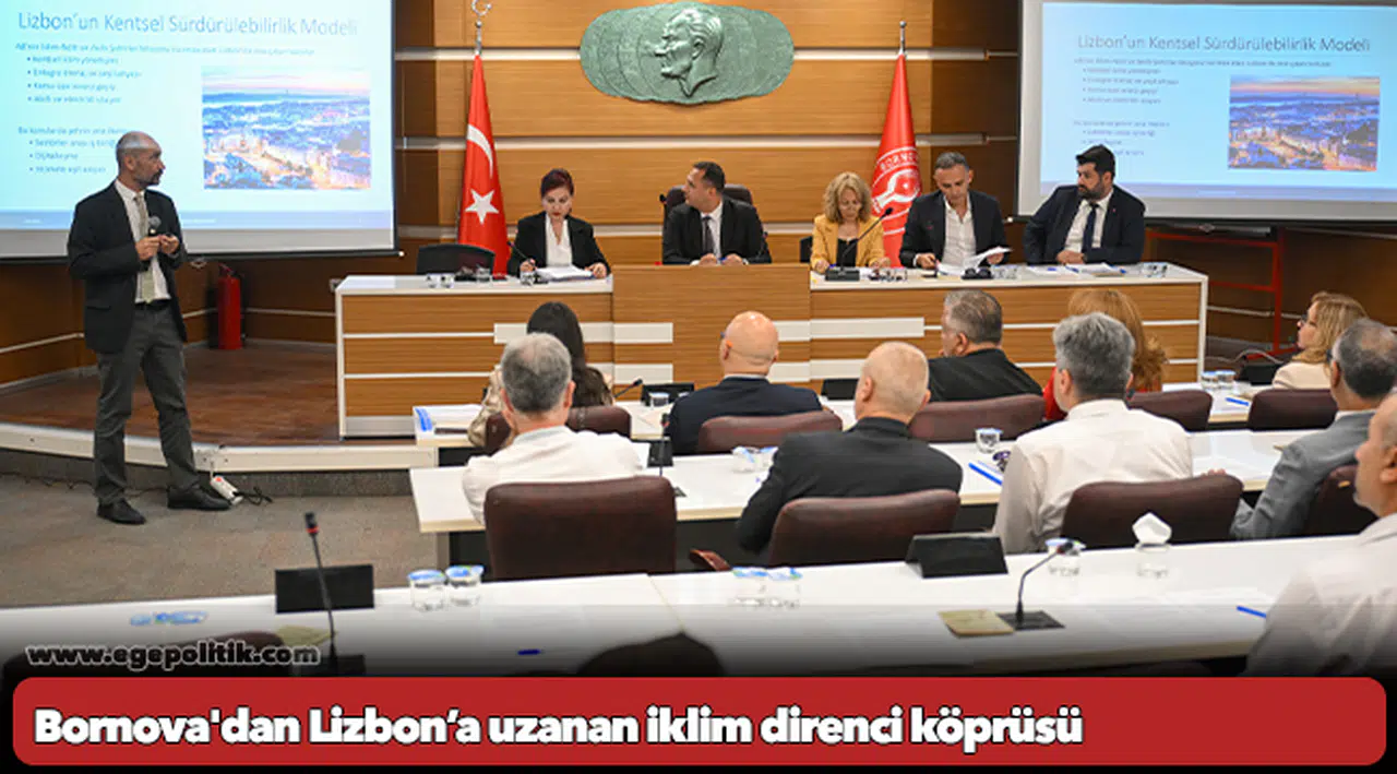 Bornova'dan Lizbon’a uzanan iklim direnci köprüsü