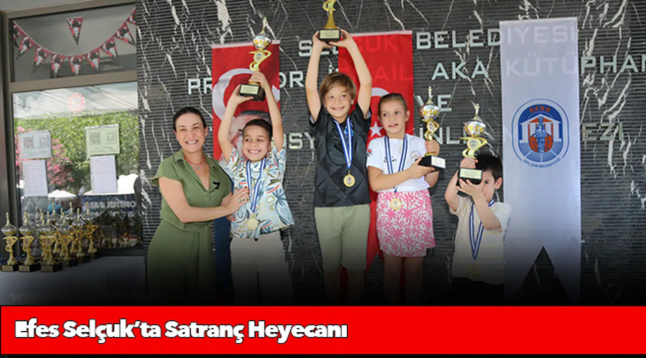 Efes Selçuk’ta Satranç Heyecanı