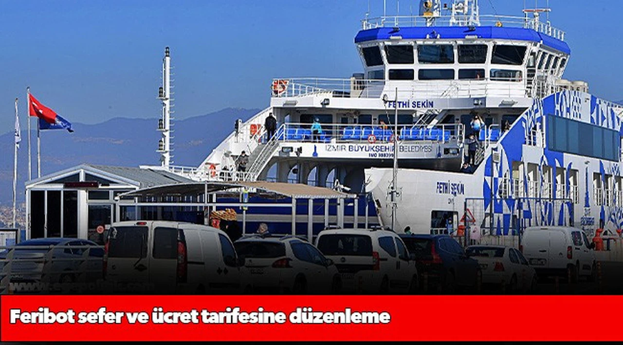 Feribot sefer ve ücret tarifesine düzenleme
