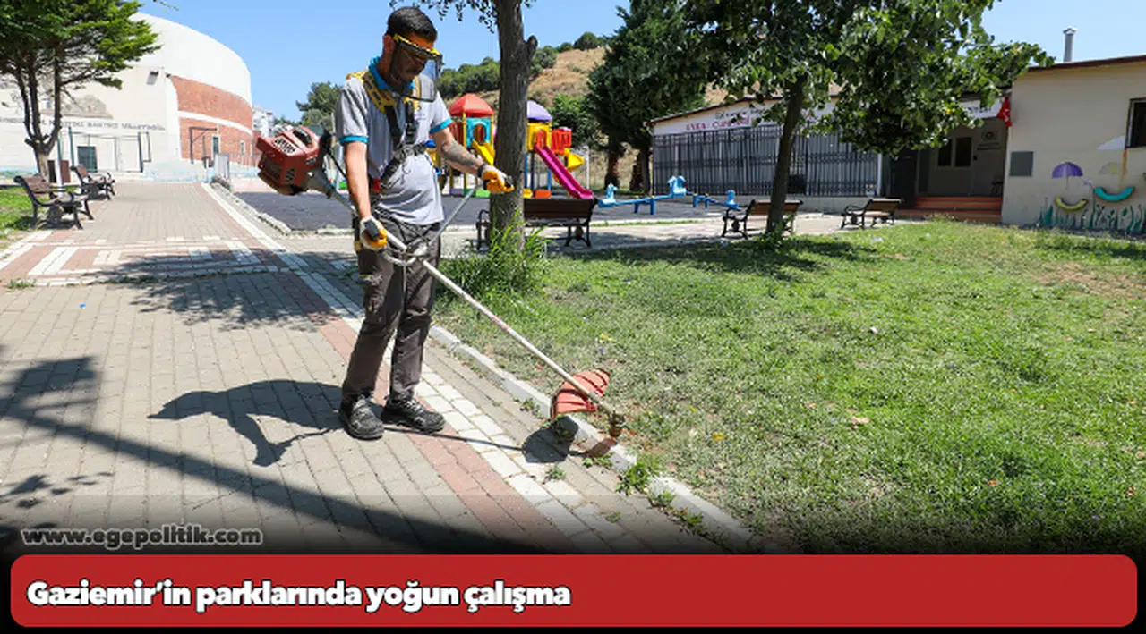 Gaziemir’in parklarında yoğun çalışma