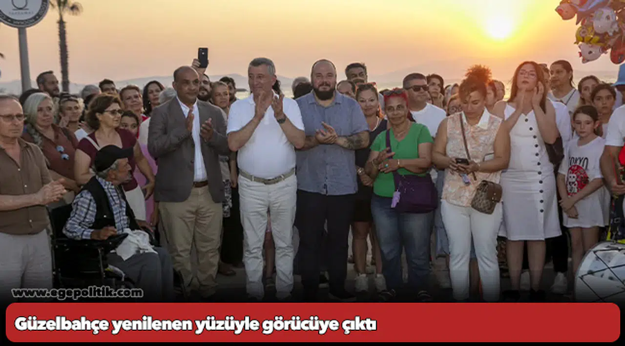 Güzelbahçe yenilenen yüzüyle görücüye çıktı