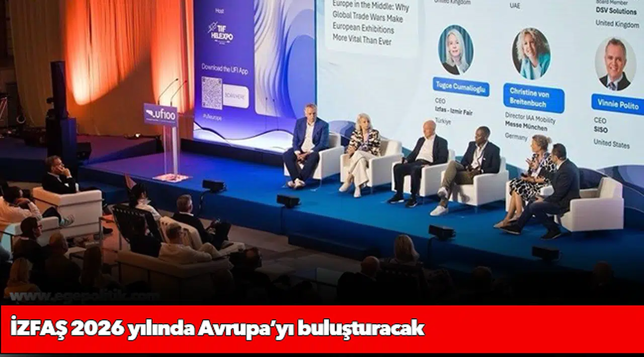 İZFAŞ 2026 yılında Avrupa’yı buluşturacak