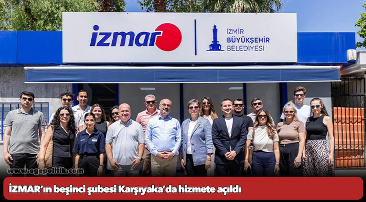 İZMAR’ın beşinci şubesi Karşıyaka’da hizmete açıldı