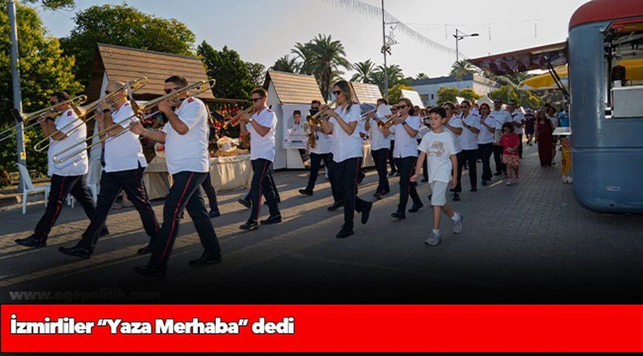 İzmirliler “Yaza Merhaba” dedi