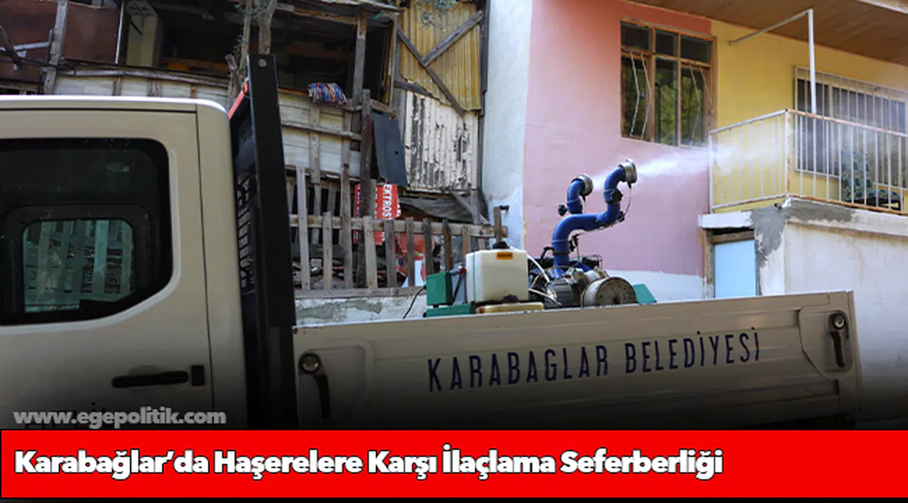 Karabağlar’da Haşerelere Karşı İlaçlama Seferberliği