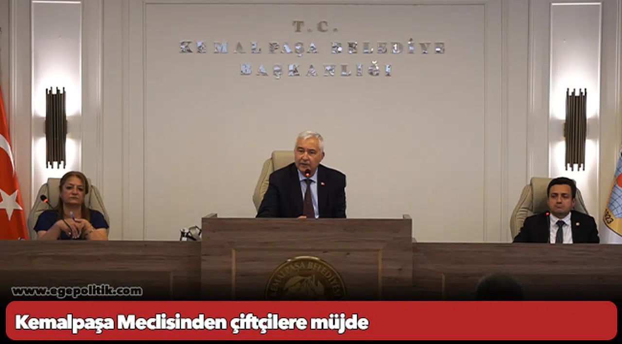 Kemalpaşa Meclisinden çiftçilere müjde