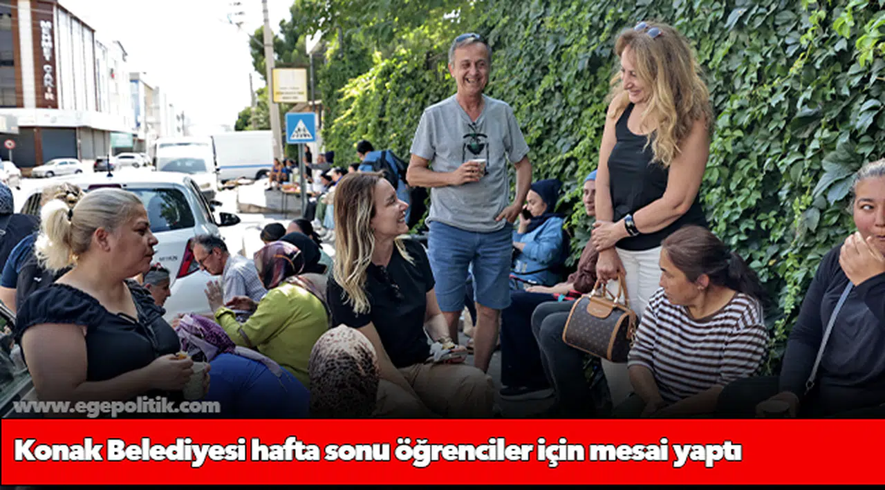 Konak Belediyesi hafta sonu öğrenciler için mesai yaptı