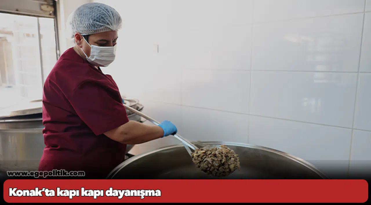 Konak’ta kapı kapı dayanışma