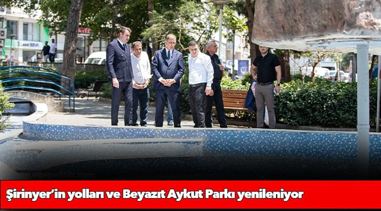 Şirinyer’in yolları ve Beyazıt Aykut Parkı yenileniyor