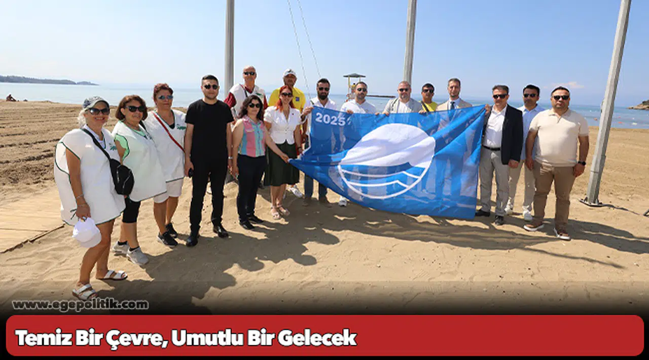 Temiz Bir Çevre, Umutlu Bir Gelecek