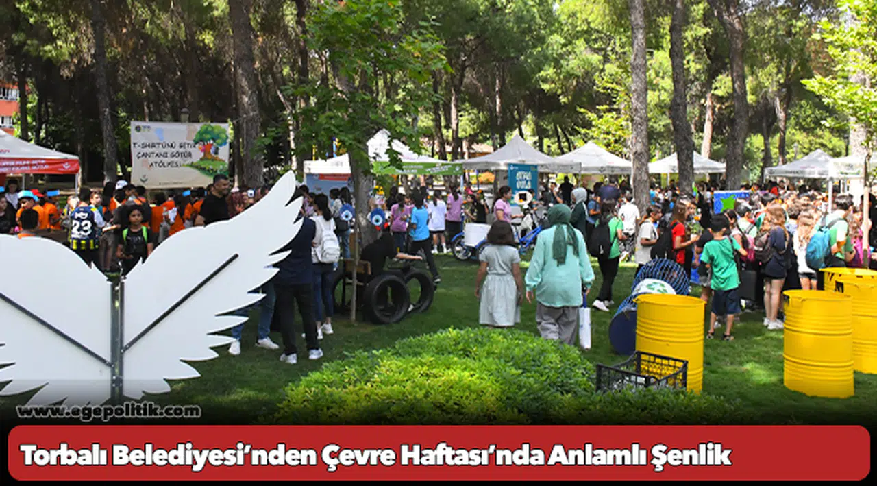 Torbalı Belediyesi’nden Çevre Haftası’nda Anlamlı Şenlik