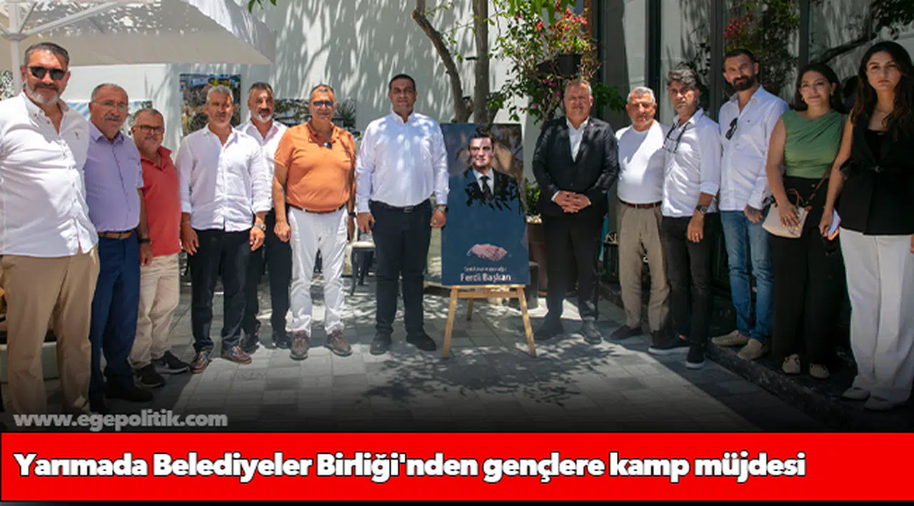 Yarımada Belediyeler Birliği'nden gençlere kamp müjdesi