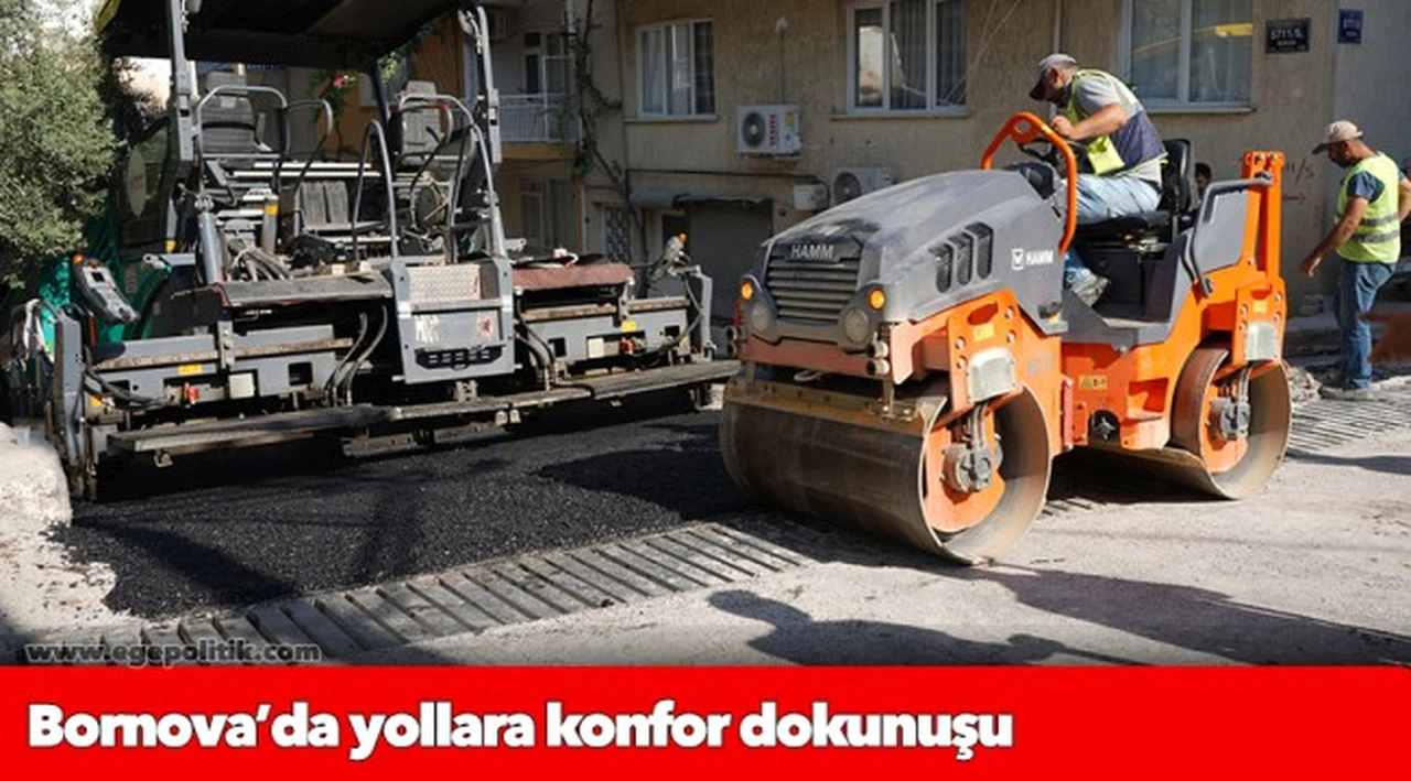 Bornova’da yollara konfor dokunuşu