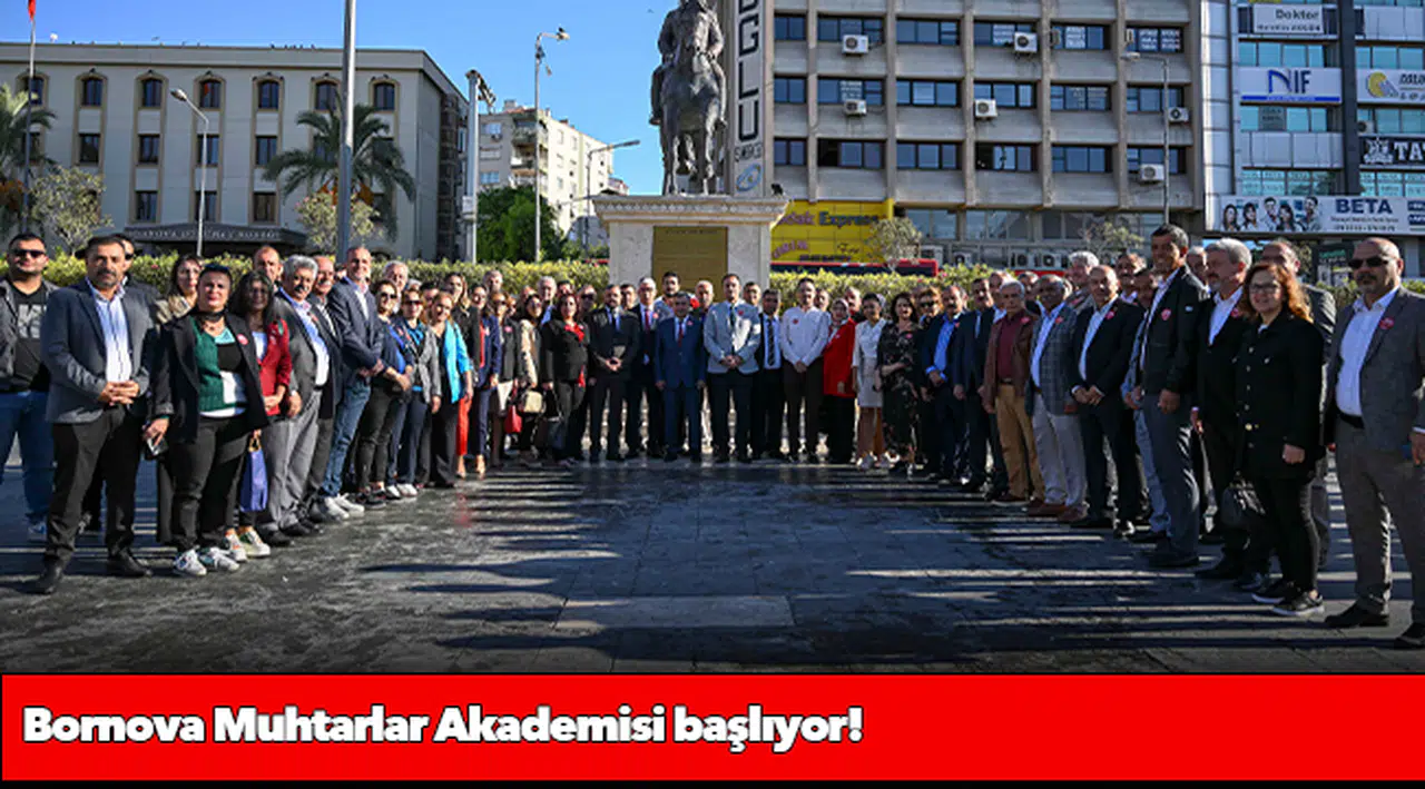 Bornova Muhtarlar Akademisi başlıyor!