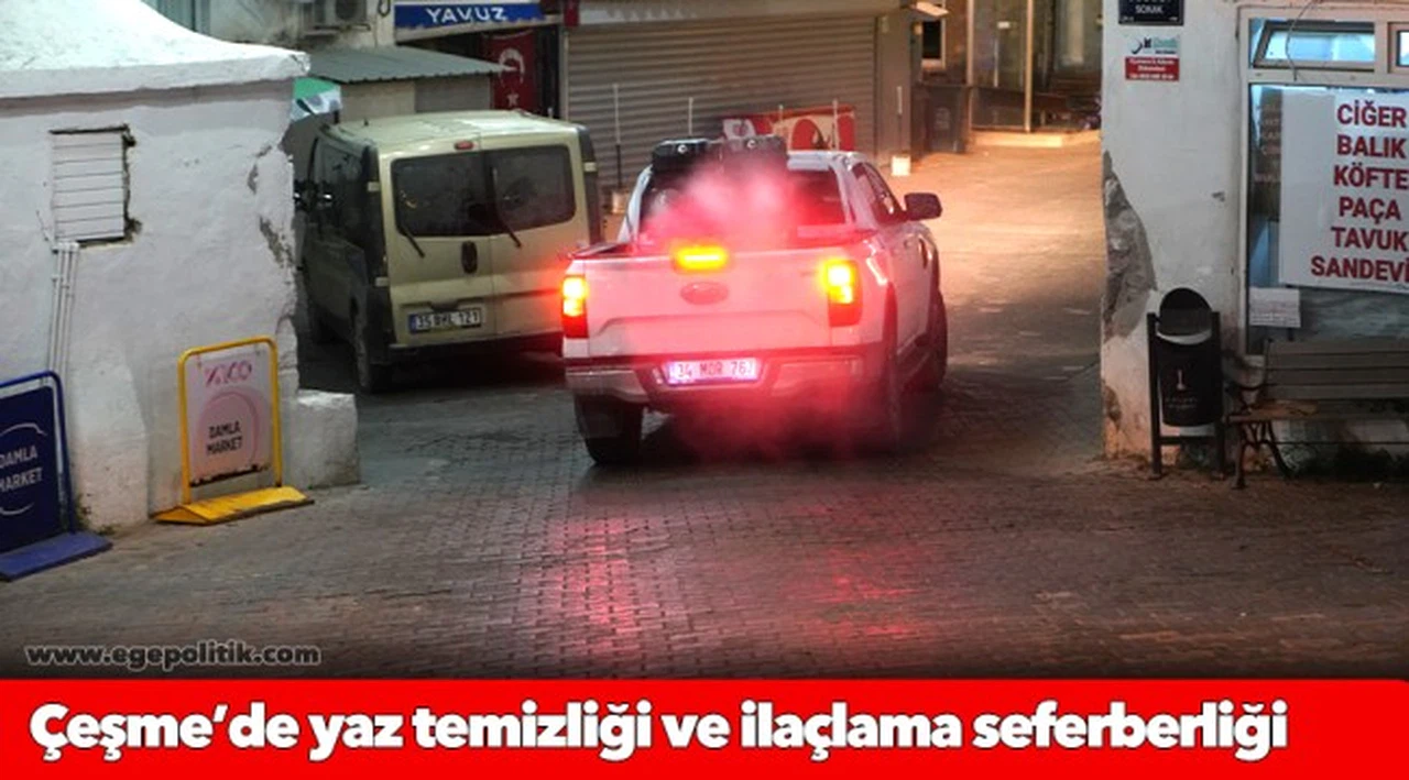 Çeşme’de yaz temizliği ve ilaçlama seferberliği
