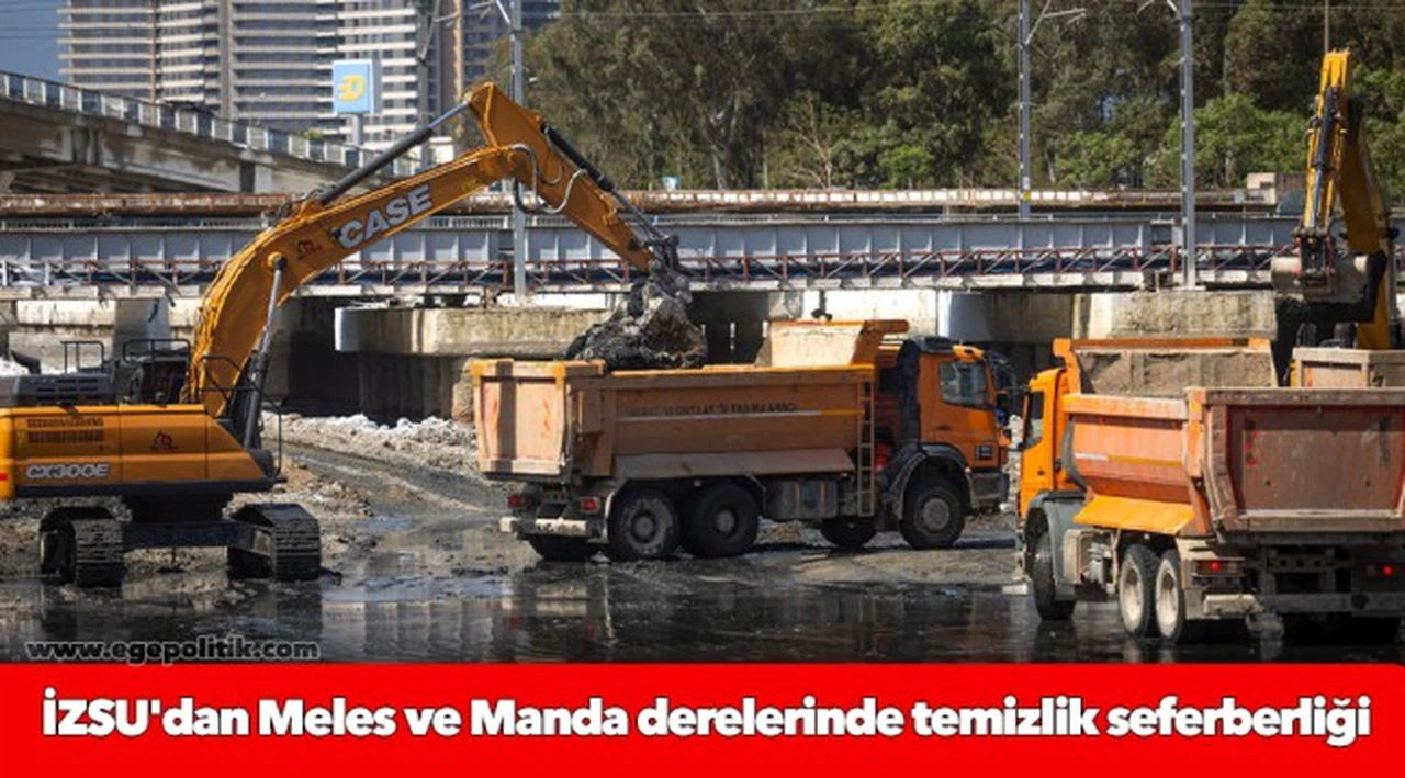 İZSU'dan Meles ve Manda derelerinde temizlik seferberliği