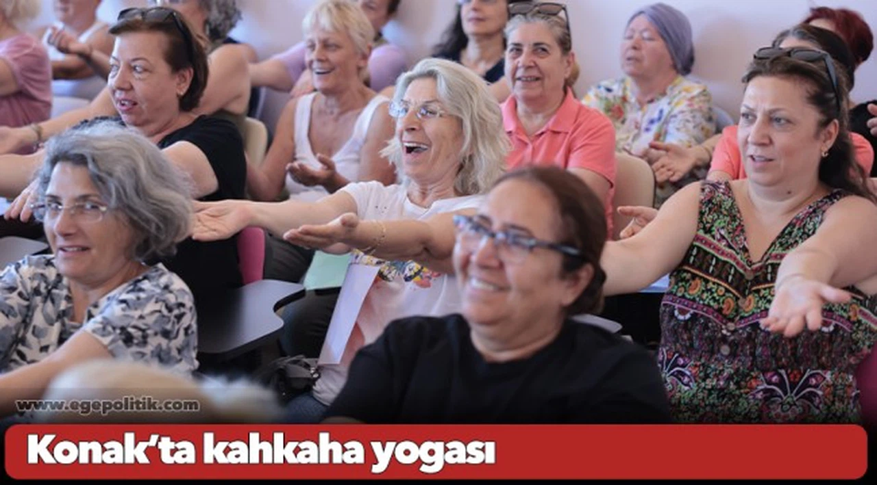 Konak’ta kahkaha yogası