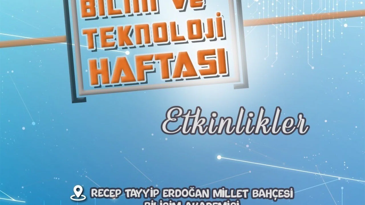 Büyükşehir’den, Bilim ve Teknoloji Haftası’nda dolu dolu etkinlikler