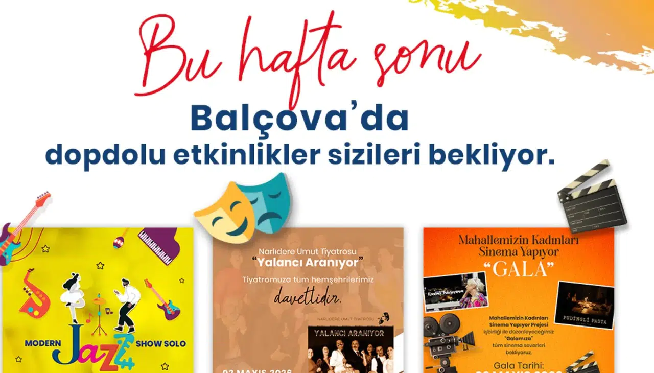 Balçova’da Hafta Sonu Kültür ve Sanatla Renklenecek