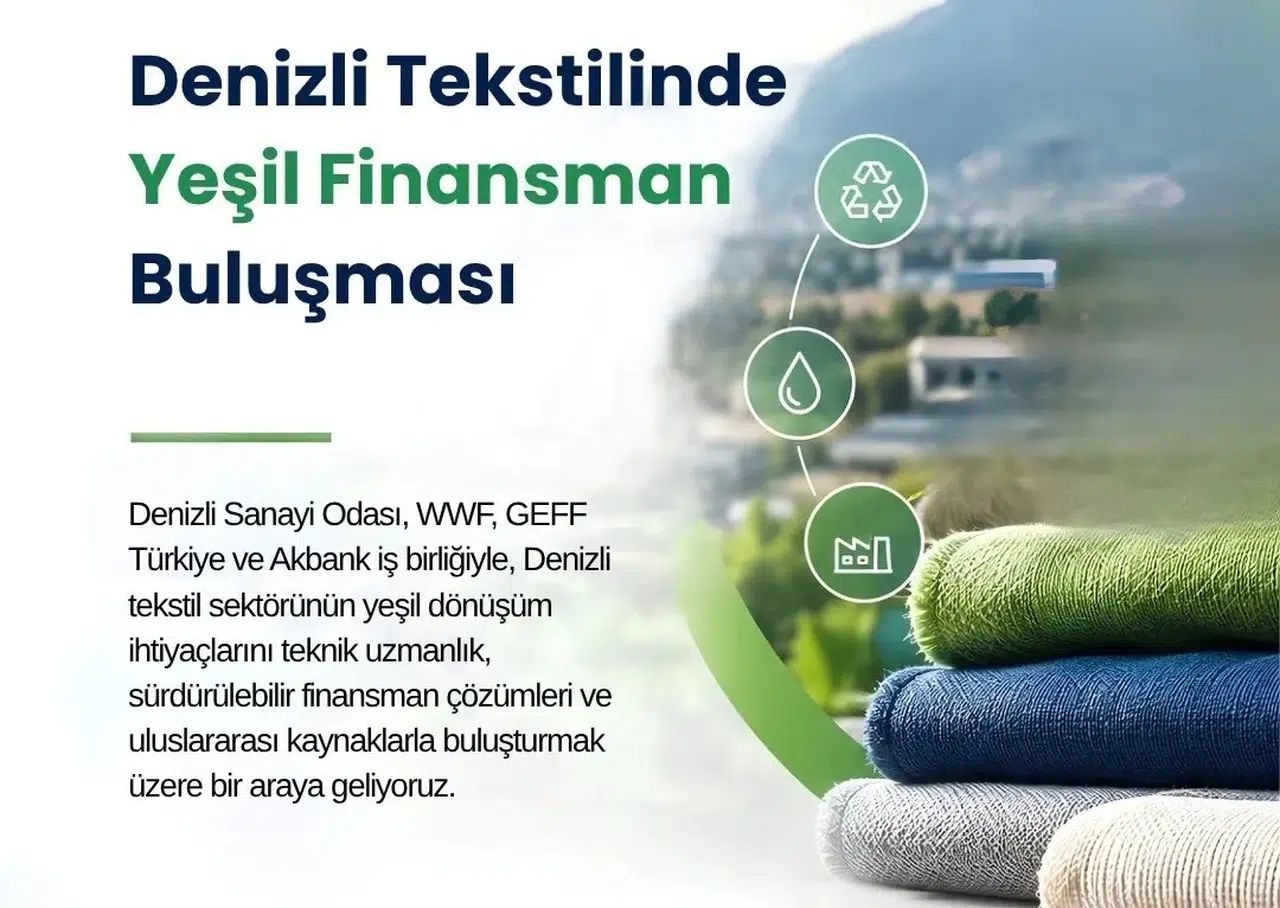 Denizli tekstilinde yeşil dönüşüm dönemi: Finansman kapıları aralanıyor