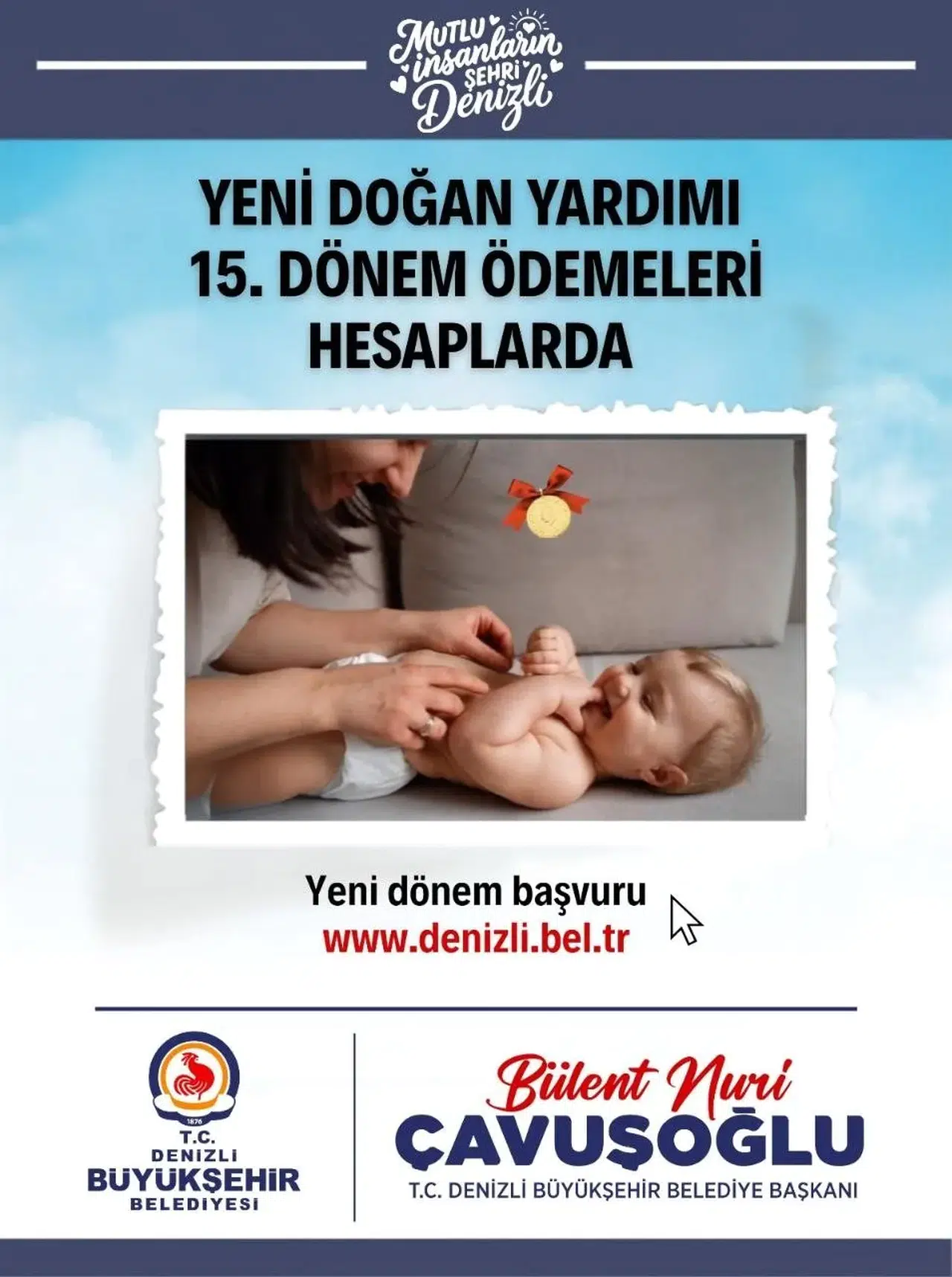 Denizli'de ailelerin mutluluğuna belediye dokunuşu: Yeni doğan desteğinde 15. ödeme dönemi tamamlandı