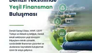 Denizli tekstilinde yeşil dönüşüm dönemi: Finansman kapıları aralanıyor