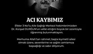 Sağlık Ocağı Hekimi Dr. Kürşad Durğun’a Son Görev