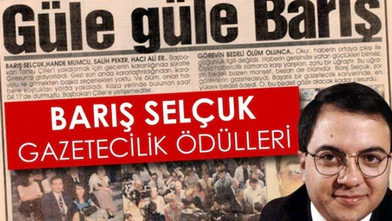 Barış Selçuk Gazetecilik Ödülleri Yarışması'na başvurular başladı