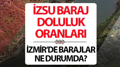 İzmir’in su rezervlerinde yüz güldüren tablo: Barajlarda doluluk oranı yüzde 75’i aştı