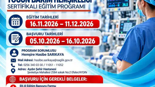 Aydın Şehir Hastanesi’nden sağlıkta uzmanlık hamlesi: Yoğun bakım hemşireleri için kritik eğitim başlıyor