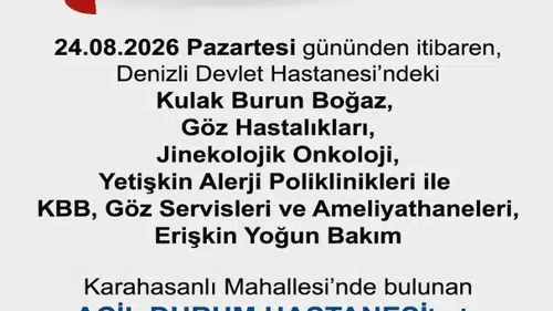 Denizli'de sağlıkta yer değişikliği: Kritik birimler yeni adresine taşınıyor