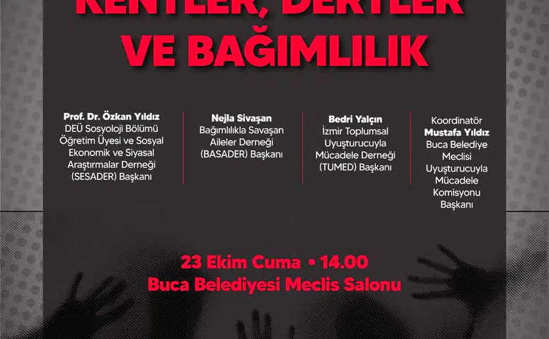 Buca'da Bağımlılıkla Mücadele Masaya Yatırılacak