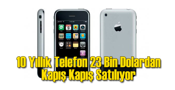 10 Yıllık Telefon 23 Bin Dolara Kapış Kapış Gidiyor